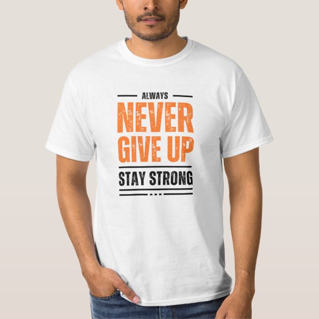 Never Give Up White T-Shirt For Men (Front)
