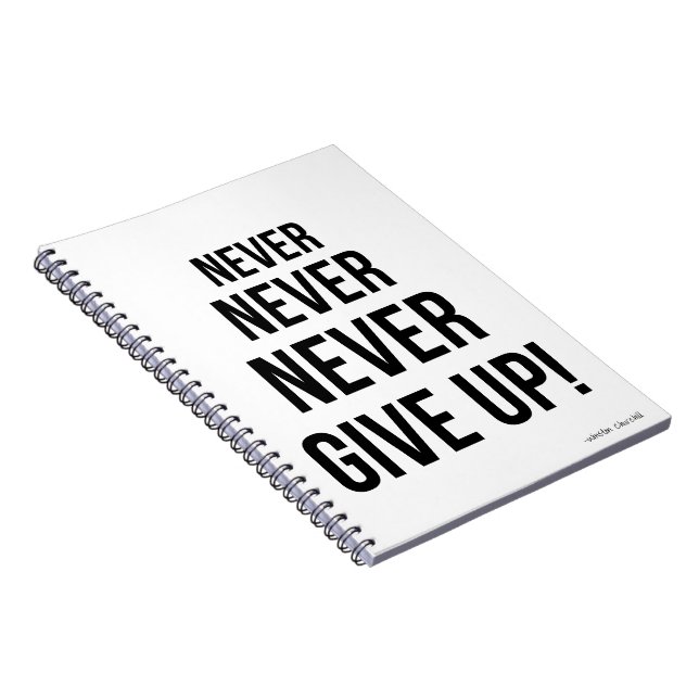 Never Give Up Winston Churchill Motivational  Notebook (Right Side)