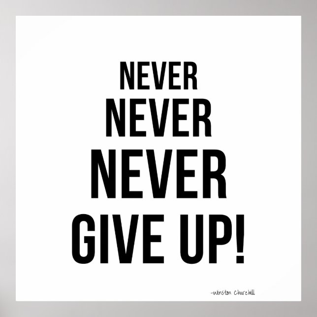 Never Give Up Winston Churchill Motivational  Poster (Front)