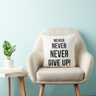 Never Give Up Winston Churchill Motivational  Throw Pillow