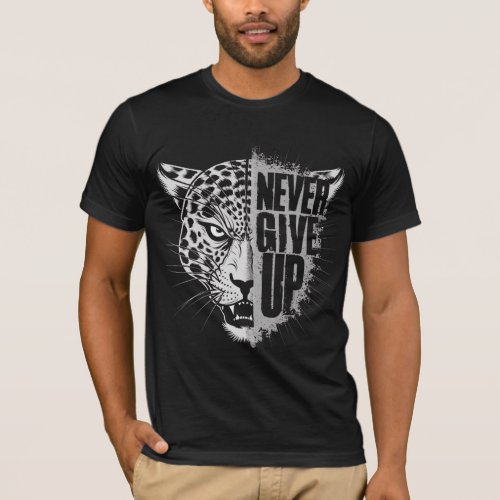 Never Give Up with Leopard Tshirt Design 