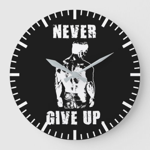 Never Give Up _ Workout Motivational Large Clock