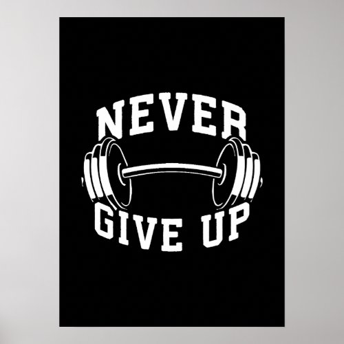 Never Give Up _ Workout Motivational Poster