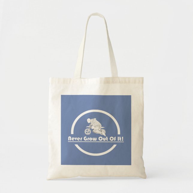 Never Grow Out of It Tote Bag (Front)