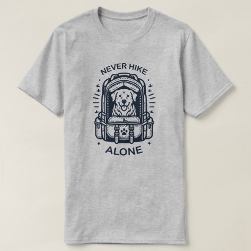 Never Hike Alone 3 T_Shirt