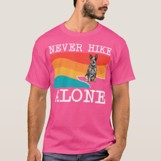 Never Hike Alone Australian Cattle Dog Graphic Hik T-Shirt