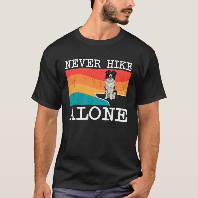 Never Hike Alone Border Collie Graphic Hiking T-Shirt (Front)