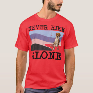 Never Hike Alone English Fohound Dog Hiking T-Shirt