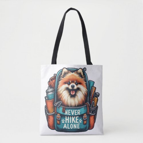 Never Hike Alone Pomeranian Spitz 2 Tote Bag