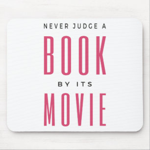 Never Judge A Book By It's Movie I Mouse Pad