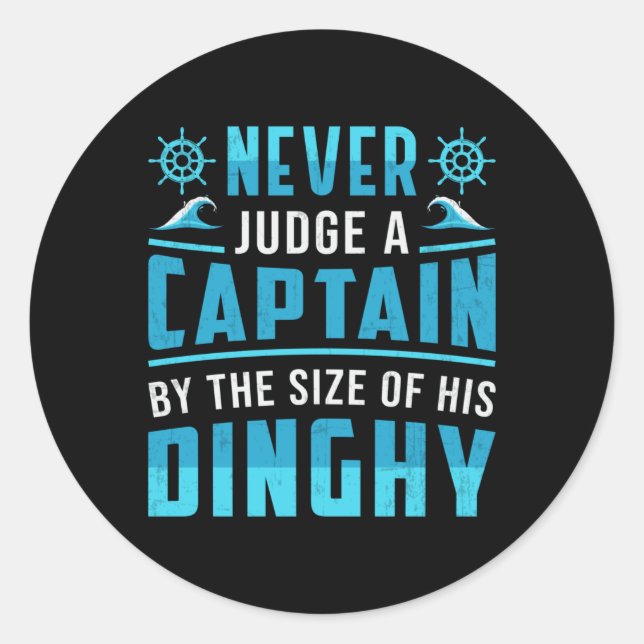 Never Judge A Captain Boat Sailing Boating Funny Classic Round Sticker (Front)