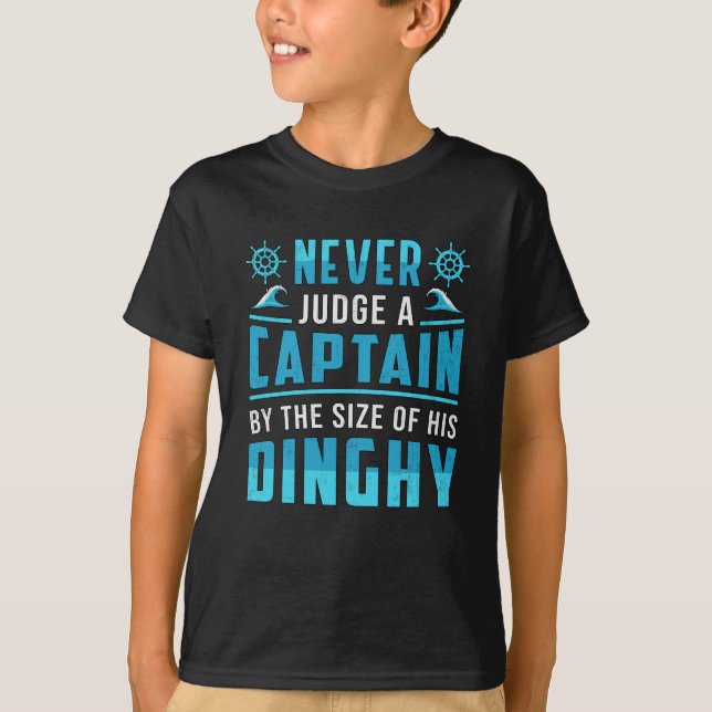 Never Judge A Captain Boat Sailing Boating Funny T-Shirt (Front)