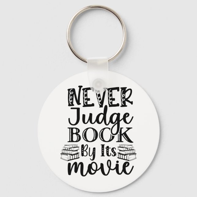 Never Judge Book By Its Movie Keychain (Front)