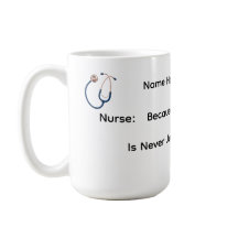 Never Just a Shift Mug
