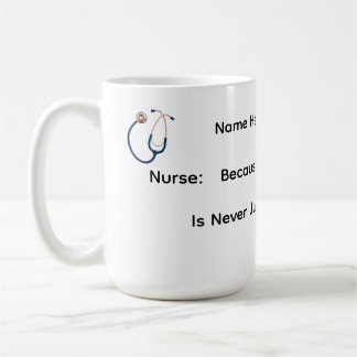 Never Just a Shift Mug