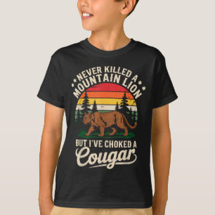 Never Killed A Mountain Lion Funny Cougar Hunting T-Shirt