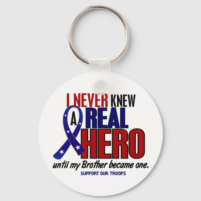 Never Knew A Hero 2 Brother (Support Our Troops) Keychain (Front)