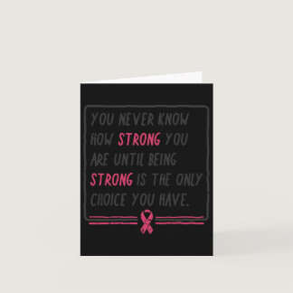 Never Know How Strong You Are Breast Cancer Gift  Card
