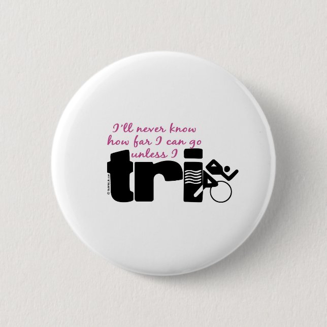 Never Know Unless I TrI - Script Button (Front)