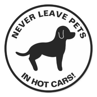 Never Leave Pets In Hot Cars Text &amp; Dog Drawing Classic Round Sticker