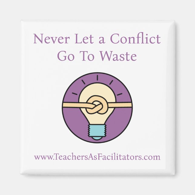 Never Let a Conflict Go To Waste TAF Magnet (Front)