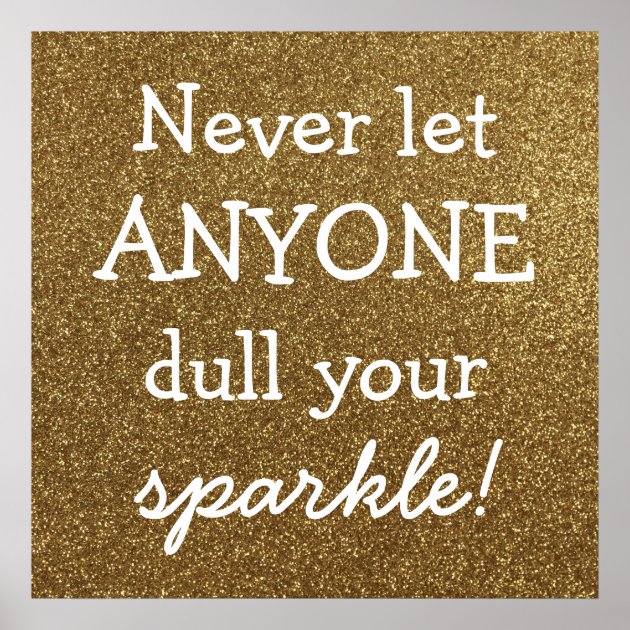 dull your sparkle quotes
