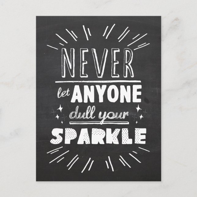 "Never let anyone dull your sparkle" motivational Postcard (Front)