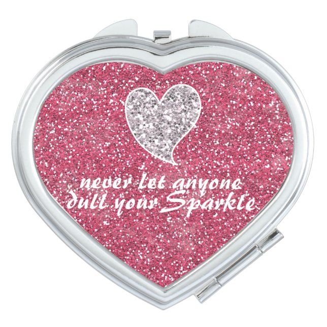 Never let anyone dull your sparkle Pink Glitter Vanity Mirror (Front)
