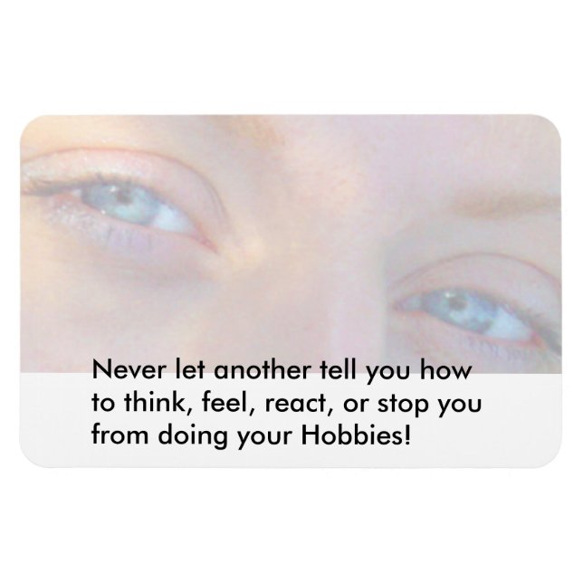 Never let someone control you Magnet (Horizontal)