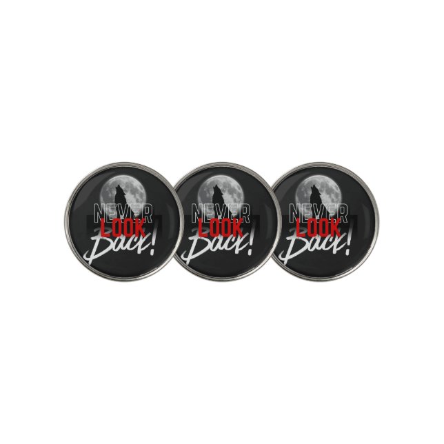 Never Look Back Golf Ball Marker (3 Up)