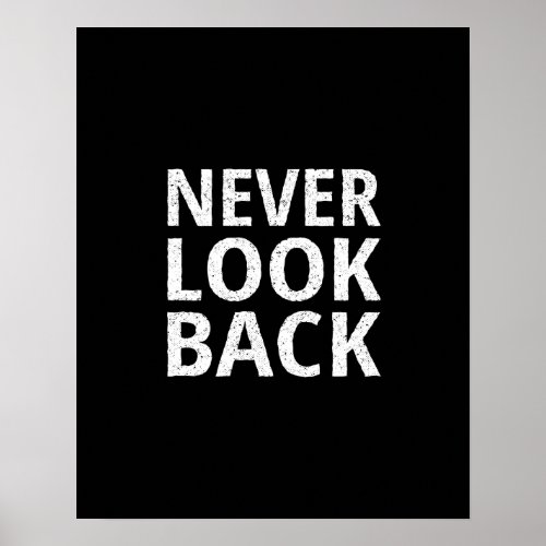 Never Look Back _ Inspiring Retro Typography Poster