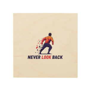Never Look Back Logo: Forward Momentum Wood Wall Art