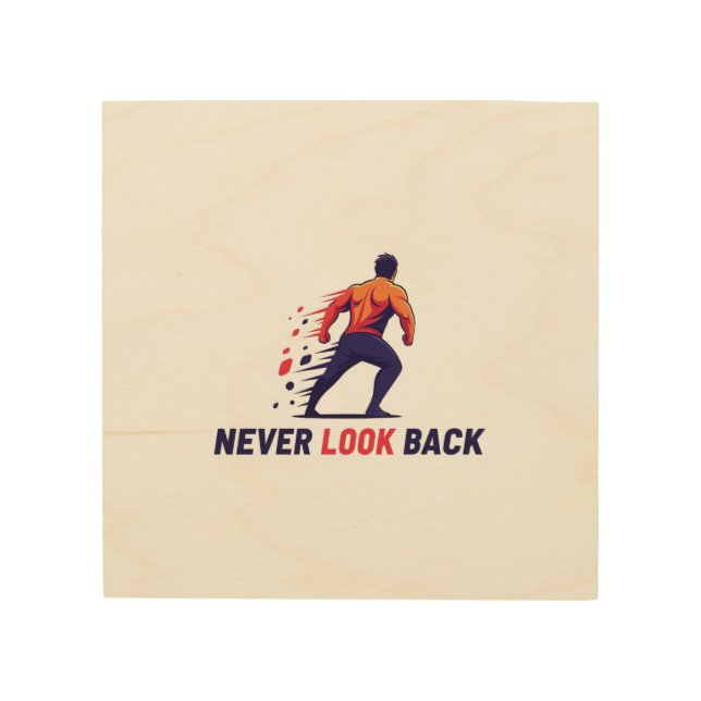 Never Look Back Logo: Forward Momentum Wood Wall Art (Front)