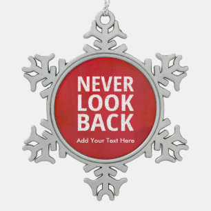 Never Look Back Retirement or Graduation Red Snowflake Pewter Christmas Ornament