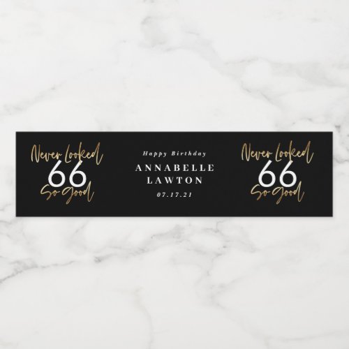 never looked so good gold birthday celebration water bottle label