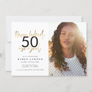 never looked so good photo birthday invitation