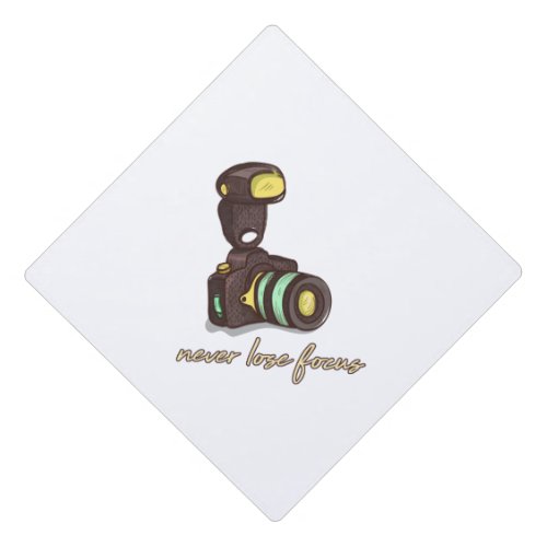 Never Lose Focus Camera Graduation Cap Topper