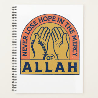 Never Lose Hope in Allah’s Mercy – Islamic Quote Planner