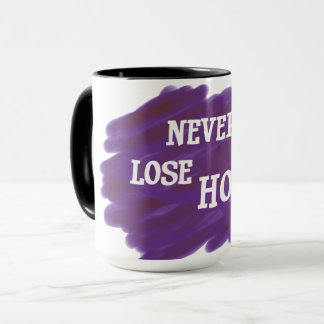 Never Lose Hope Inspirational Purple Typography  Mug