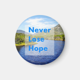 Never lose hope magnet