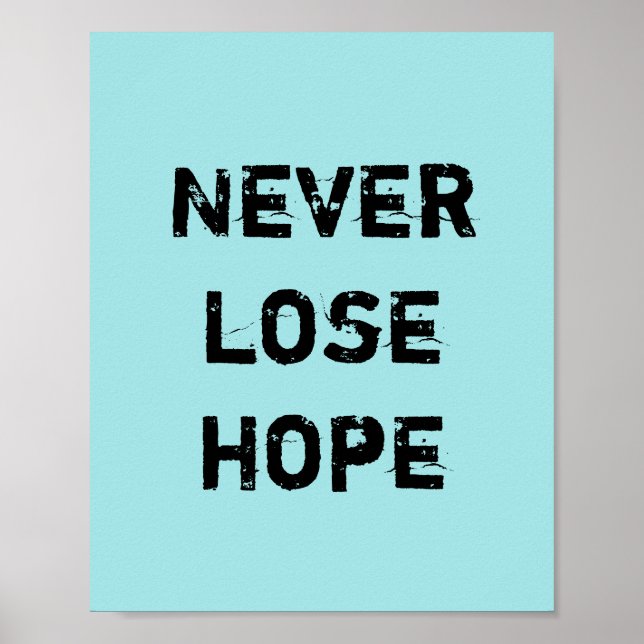 Never Lose Hope. Poster (Front)
