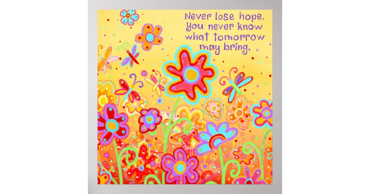 Never Lose Hope Poster | Zazzle