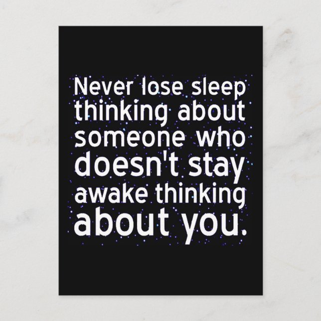 Never Lose Sleep Over Someone Not Thinking About Postcard (Front)