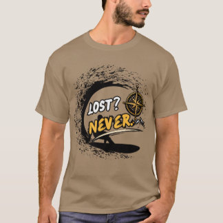 Never Lost Adventure T-Shirt