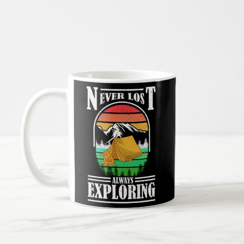 Never Lost Always Exploring Coffee Mug