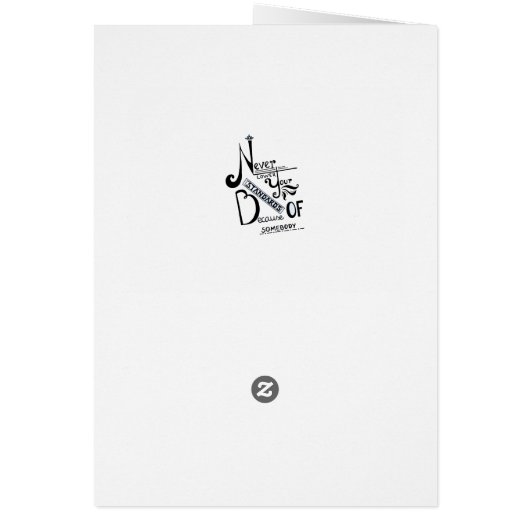 Never lower Your Standards Motivational quote (Back)