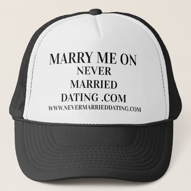 Never Married Dating  Trucker Hat (Front)
