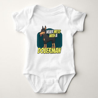 Never Mess with a Doberman Baby Bodysuit