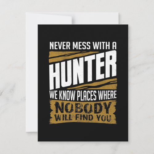Never Mess With A Hunter Thank You Card