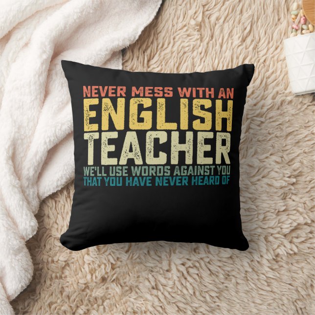 Never Mess With An English Teacher We'll Use Words Throw Pillow (Blanket)